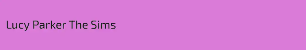 Lucy Parker The Sims
